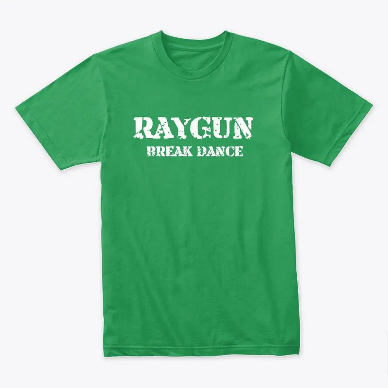 RAYGUN Break Dance