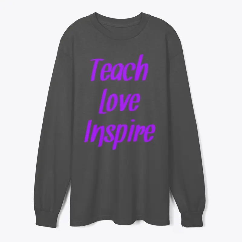 Teach Love Inspire