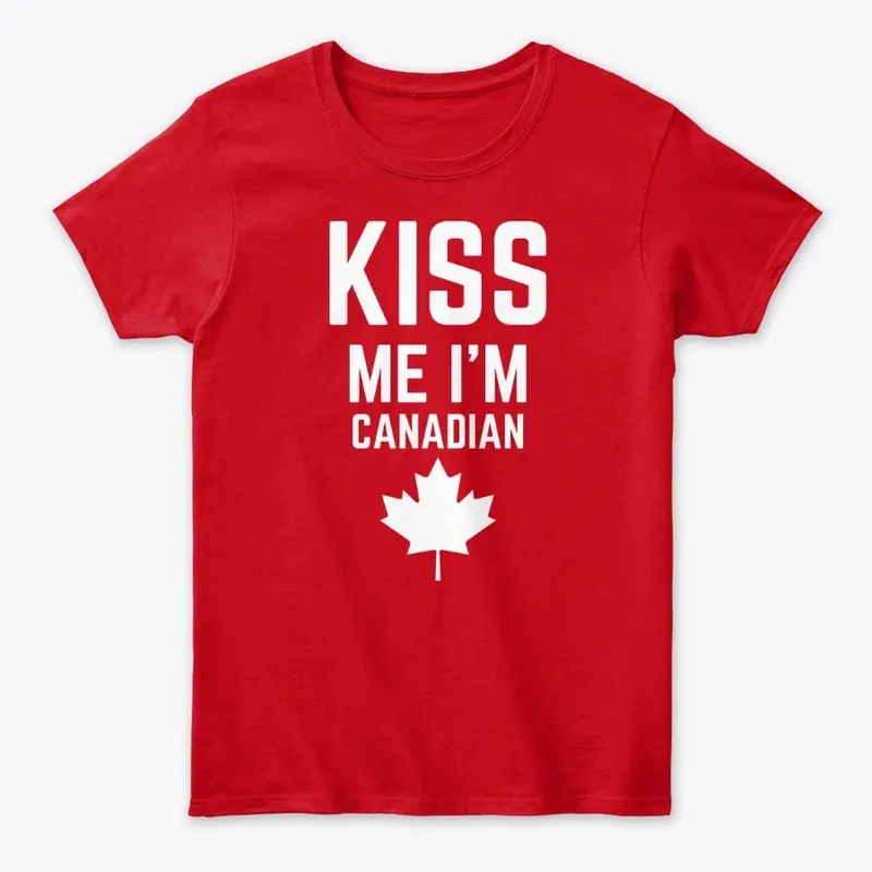 Kiss Me I Am Canadian